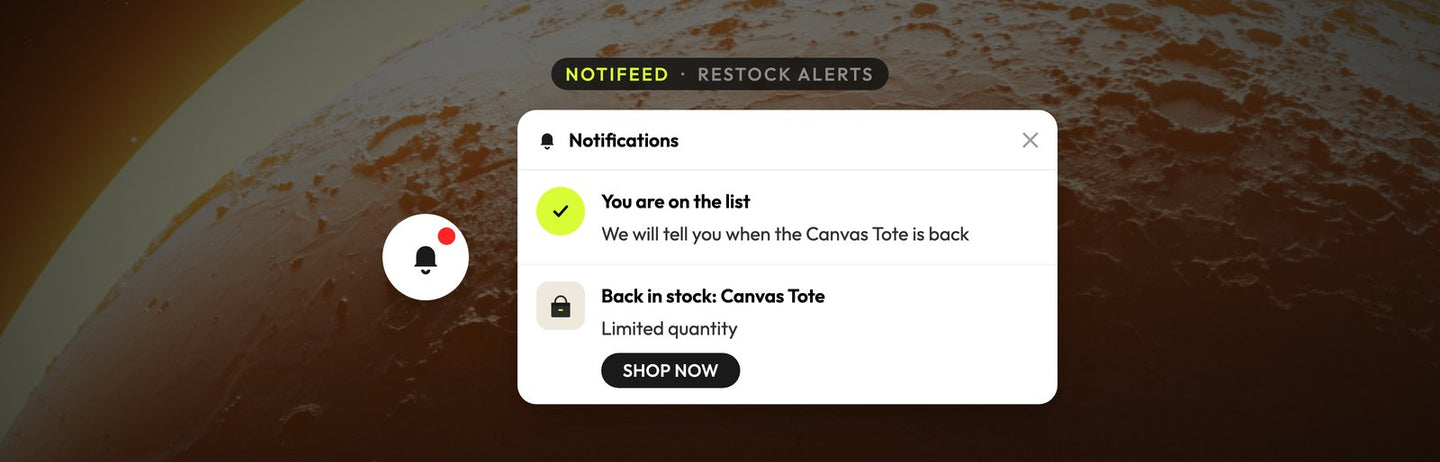 Atomato NotiFeed campaign example: a restock signup confirmation and a back in stock alert for a canvas tote waiting in the notification feed, over an eclipse with a warm amber corona